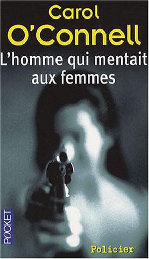 [Kathleen Mallory 02] • L'homme qui mentait aux femmes